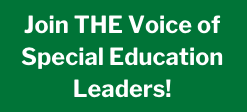 Join the Voice of Special Education Leaders